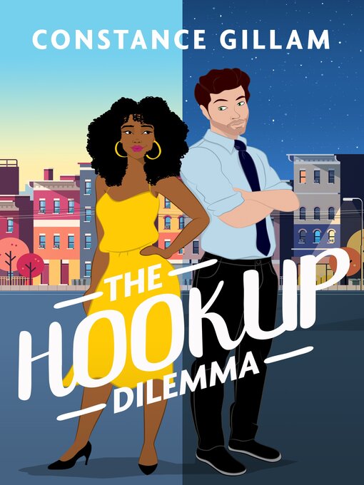 Title details for The Hookup Dilemma by Constance Gillam - Available